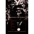 In Darkness and Secrecy: The Anthropology of Assault Sorcery and Witchcraft in Amazonia
