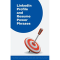 LinkedIn Profile and Resume Power Phrases