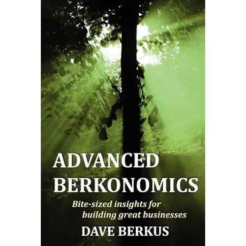 Advanced Berkonomics