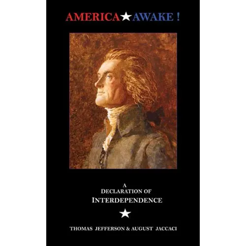 America Awake: A Declaration of Interdependence