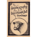 The Autobiography of an Unfortunate Bull