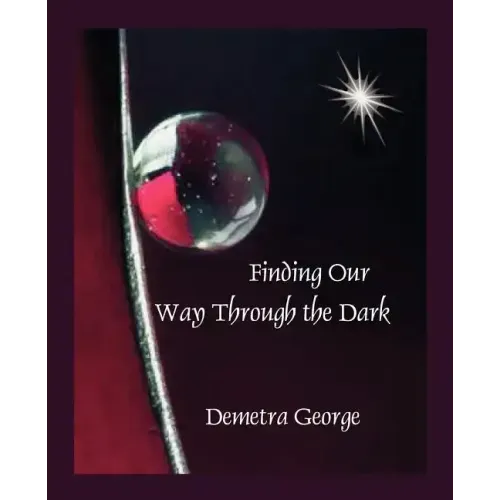 Finding our Way through the Dark