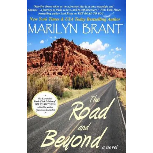The Road and Beyond: The Expanded Book-Club Edition of The Road to You
