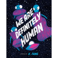 We Are Definitely Human
