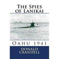 The Spies of Lanikai: Oahu 1941