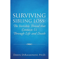 Surviving Sibling Loss: The Invisible Thread that Connects Us Through Life and Death