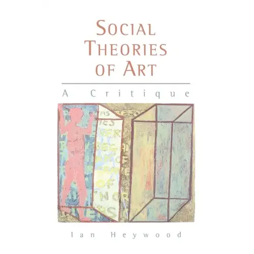 Social Theories of Art: A Critique