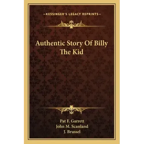 Authentic Story Of Billy The Kid
