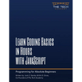 Learn Coding Basics In Hours With JavaScript