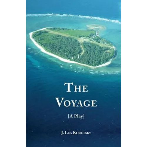 The Voyage [A Play]