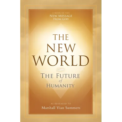 The New World: The Future of Humanity