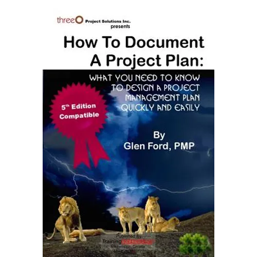How to Document a Project Plan: What You Need to Know to Design a Project Management Plan Quickly and Easily