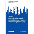 Sisters of the Brotherhood: Alienation and Inclusion in Learning Philosophy