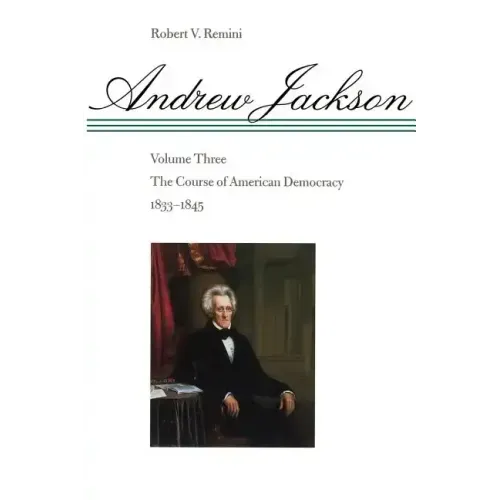 The Course of American Democracy, 1833-1845