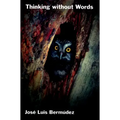 Thinking Without Words