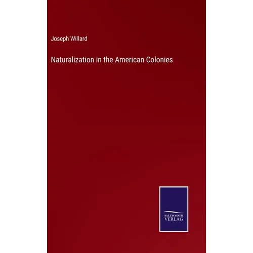 Naturalization in the American Colonies