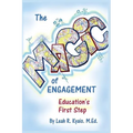 The Magic of Engagement: The first step in education