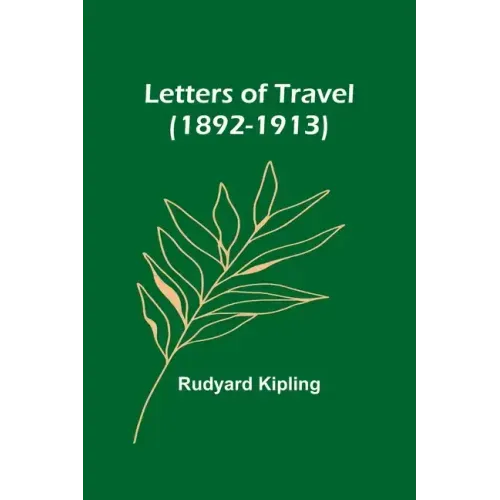 Letters of Travel (1892-1913)