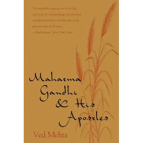 Mahatma Gandhi and His Apostles