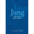 Jung: His Life and Work, a Biographical Memoir