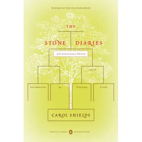 The Stone Diaries: Pulitzer Prize Winner (Penguin Classics Deluxe Edition)