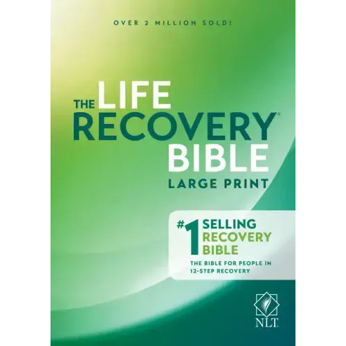 Life Recovery Bible NLT, Large Print