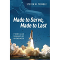 Made to Serve, Made to Last: Poems and Thoughts of an Engineer