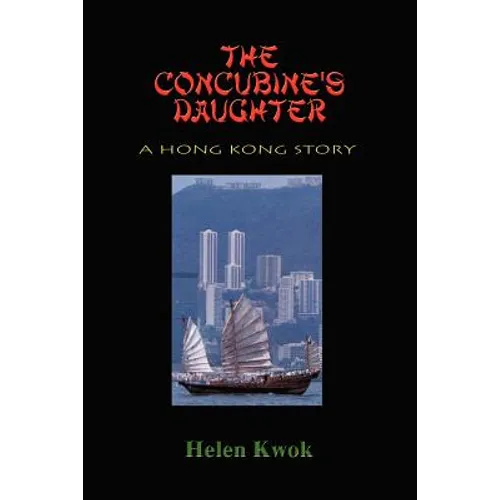 The Concubine's Daughter: A Hong Kong Story