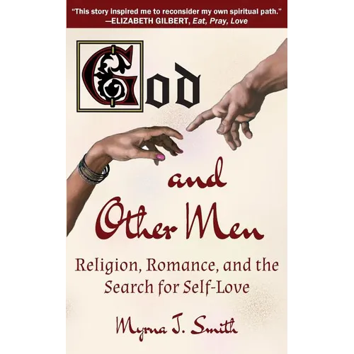 God and Other Men: Religion, Romance, and the Search for Self-Love