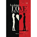 Looking for Love in The Wrong Places