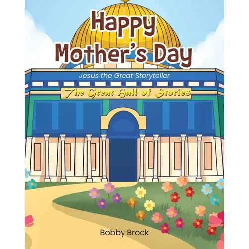 Happy Mother's Day: Jesus The Great Storyteller