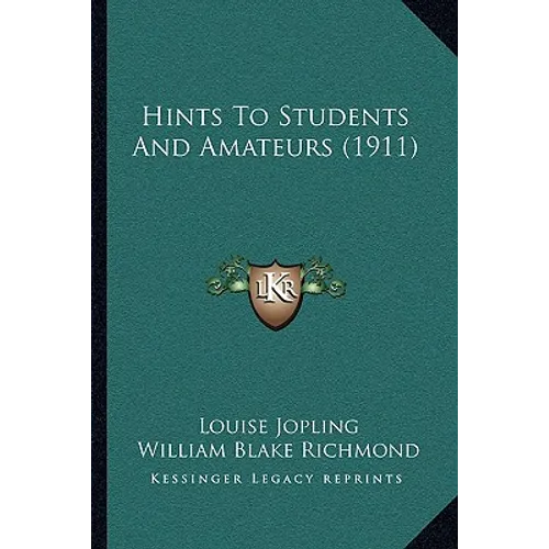 Hints To Students And Amateurs (1911)