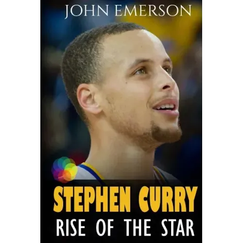 Stephen Curry: Rise of the Star. Full COLOR book with stunning graphics. The inspiring and interesting life story from a struggling y