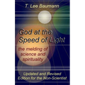God at the Speed of Light: the melding of science and spirituality