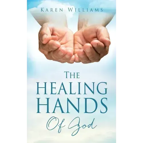 The Healing Hands Of God
