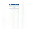 Suprarural Architecture: Architectural Atlas of Rural Protocols in the American Midwest and the Argentine Pampas