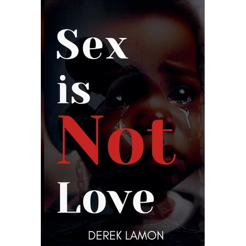 Sex is not Love