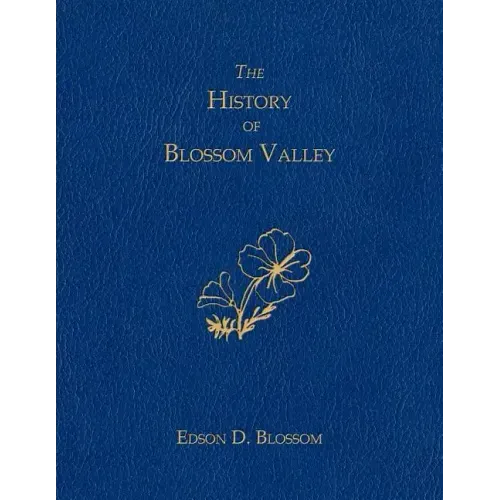 The History of Blossom Valley