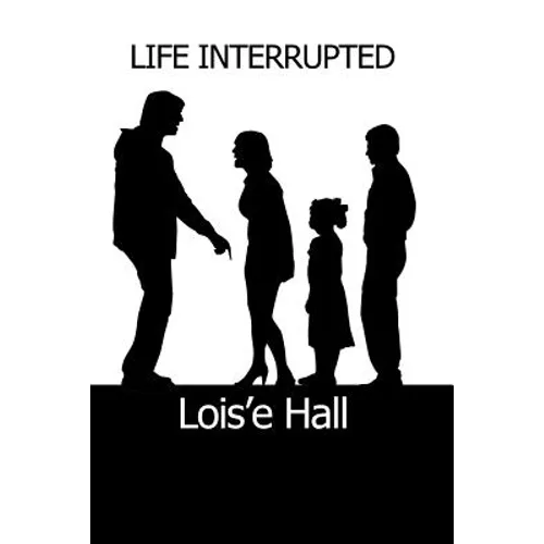 Life Interrupted