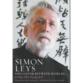 Simon Leys: Navigator between Worlds