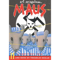 Maus II: A Survivor's Tale: And Here My Troubles Began