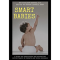 Smart Babies: A guide for identifying and supporting gifted traits in infants and young children