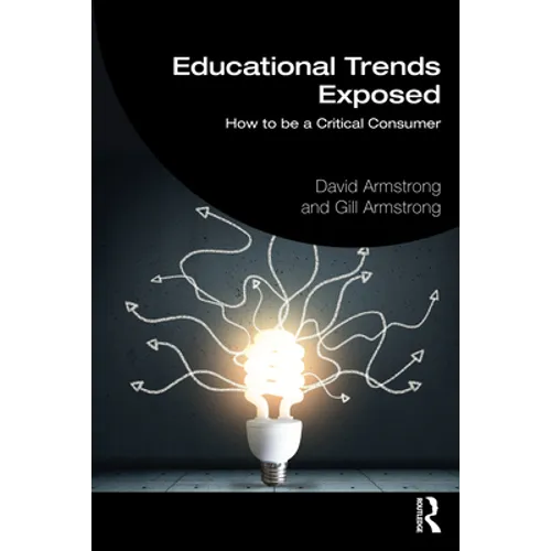 Educational Trends Exposed: How to Be a Critical Consumer
