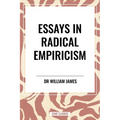 Essays in Radical Empiricism