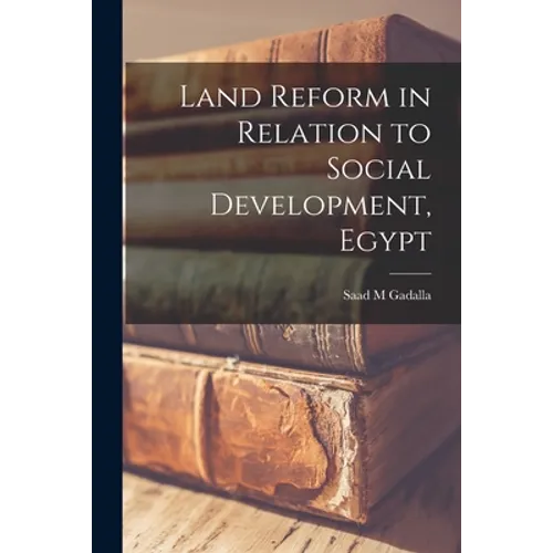 Land Reform in Relation to Social Development, Egypt