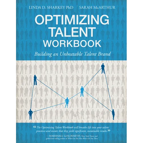 Optimizing Talent Workbook: Building an Unbeatable Talent Brand