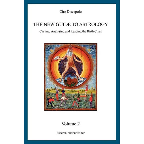 The New Guide to Astrology: Casting, Analysing and Reading the Birth Chart