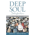 Deep Soul Satisfaction: Personal Worth