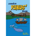 Yunus' Mission: La misión de Yunus