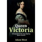 Queen Victoria: A biography of the long-reigning Queen Victoria